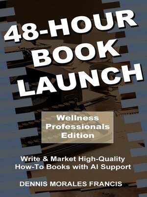 cover image of 48-Hour Book Launch --Wellness Professionals Edition